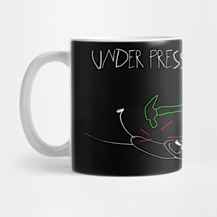 Under Pressure Mug